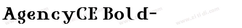 AgencyCE Bold字体转换